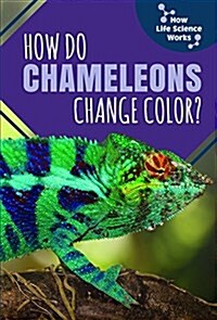 How Do Chameleons Change Color? (Paperback)