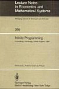 Infinite Programming: Proceedings of an International Symposium on Infinite Dimensional Linear Programming Churchill College, Cambridge, Uni (Paperback, Softcover Repri)
