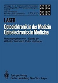 Laser/Optoelektronik in Der Medizin / Laser/Optoelectronics in Medicine: Vortr?e Des 7. Internationalen Kongresses Laser 85 Optoelektronik Mit/Procee (Paperback)