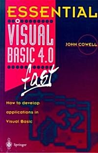 Essential Visual Basic 4.0 Fast: How to Develop Applications in Visual Basic (Paperback, Edition.)