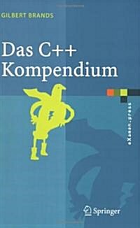 Das C++ Kompendium: STL, Objektfabriken, Exceptions (Paperback)