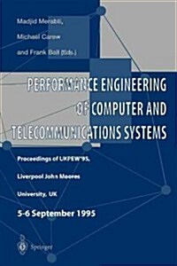 Performance Engineering of Computer and Telecommunications Systems: Proceedings of Ukpew95, Liverpool John Moores University, UK. 5 - 6 September 199 (Paperback, Softcover Repri)