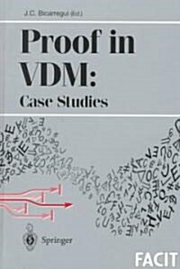 Proof in VDM: Case Studies (Paperback, Softcover Repri)