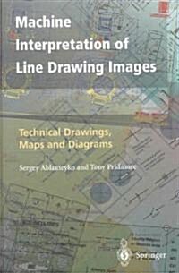 Machine Interpretation of Line Drawing Images (Hardcover)