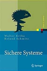 Sichere Systeme: Konzepte, Architekturen Und Frameworks (Hardcover, 2009)