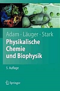 Physikalische Chemie Und Biophysik (Paperback, 5, 5., Uberarb. Au)