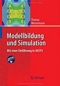Modellbildung Und Simulation: Mit Einer Einf?rung in Ansys (Paperback)