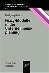 Fuzzy-Modelle in Der Unternehmensplanung (Paperback)