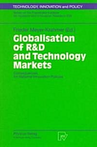 Globalisation of R&d and Technology Markets: Consequences for National Innovation Policies (Paperback, Softcover Repri)