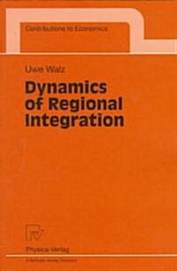 Dynamics of Regional Integration (Paperback)