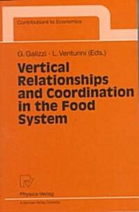 Vertical Relationships and Coordination in the Food System (Paperback)