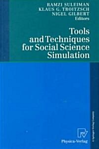 Tools and Techniques for Social Science Simulation (Paperback)