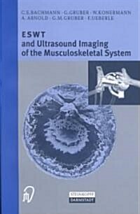 Eswt and Ultrasound Imaging of the Musculoskeletal System (Paperback, Softcover Repri)