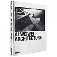 Ai Weiwei: Architecture (Hardcover)