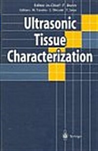 Ultrasonic Tissue Characterization (Hardcover)