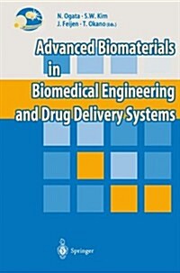 Advanced Biomaterials in Biomedical Engineering and Drug Delivery Systems (Hardcover)