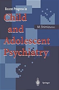 Recent Progress in Child and Adolescent Psychiatry (Paperback, Softcover Repri)