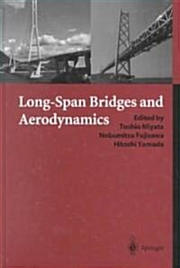 Long-Span Bridges and Aerodynamics (Hardcover)