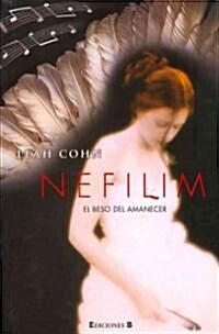 Nefilim: El Beso del Amanecer = Nefilim (Paperback)
