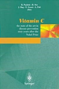 Vitamin C: The State of the Art in Disease Prevention Sixty Years After the Nobel Prize (Paperback)