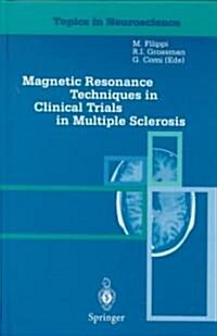 Magnetic Resonance Techniques in Clinical Trials in Multiple Sclerosis (Hardcover)