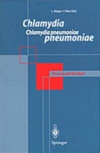 Chlamydia Pneumoniae: The Lung and the Heart (Paperback, 1999)