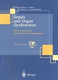 Sepsis and Organ Dysfunction: Bad and Good News on Prevention and Management (Paperback, 2000)