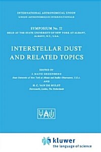 Interstellar Dust and Related Topics (Hardcover)