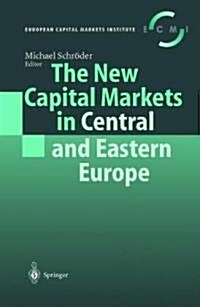 The New Capital Markets in Central and Eastern Europe (Hardcover)