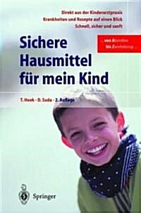 Sichere Hausmittel Fur Mein Kind (Hardcover, 2, 2., Erw. U. Ver)
