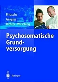 Psychosomatische Grundversorgung (Paperback, 2003)