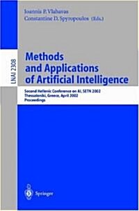 Methods and Applications of Artificial Intelligence: Second Hellenic Conference on AI, Setn 2002 Thessaloniki, Greece, April 11-12, 2002 Proceedings (Paperback, 2002)