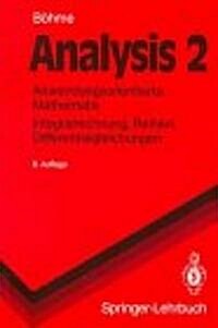 Analysis 2: Anwendungsorientierte Mathematik Integralrechnung, Reihen, Differentialgleichungen (Paperback, 6, 6. Aufl.)