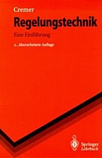Regelungstechnik: Eine Einf?rung (Paperback, 2, 2., Uberarb. Au)