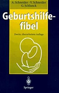 Geburtshilfefibel (Paperback, 2, 2., Uberarb. Au)