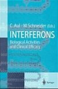 Interferons: Biological Activities and Clinical Efficacy (Paperback)
