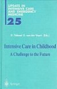 Intensive Care in Childhood (Hardcover)