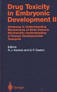 Drug Toxicity in Embryonic Development II (Hardcover)