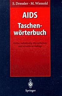 AIDS Taschenw?terbuch (Paperback, 3, 3., Vollst. Ube)