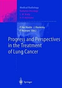 Progress and Perspective in the Treatment of Lung Cancer (Hardcover, 1999)
