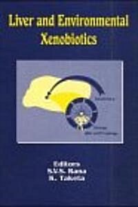 Liver and Environmental Xenobiotics (Hardcover)