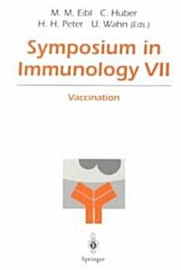 Symposium in Immunology VII: Vaccination (Paperback, Softcover Repri)