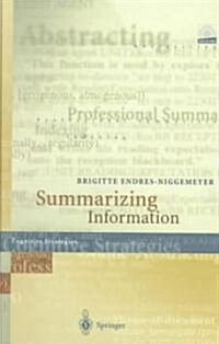 Summarizing Information: Including CD-ROM simsum, Simulation of Summarizing, for Macintosh and Windows [With CDROM for Mac and Windows 95] (Hardcover, 1998)
