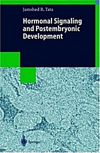 Hormonal Signaling and Postembryonic Development (Hardcover)