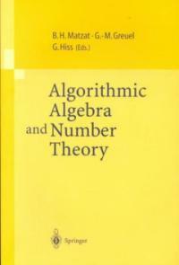 Algorithmic algebra and number theory: selected papers from a conference held at the University of Heidelberg in October 1997