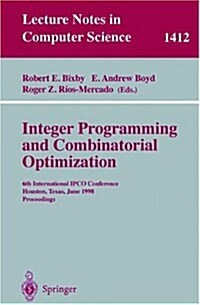 Integer Programming and Combinatorial Optimization: 6th International Ipco Conference Houston, Texas, June 22-24, 1998 Proceedings (Paperback, 1998)