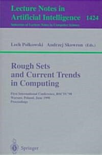 Rough Sets and Current Trends in Computing: First International Conference, Rsctc98 Warsaw, Poland, June 22-26, 1998 Proceedings (Paperback, 1998)