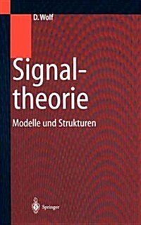 Signaltheorie: Modelle Und Strukturen (Hardcover, 1999)