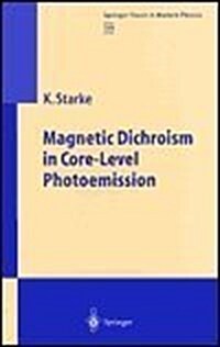 Magnetic Dichroism in Core-Level Photoemission (Hardcover)