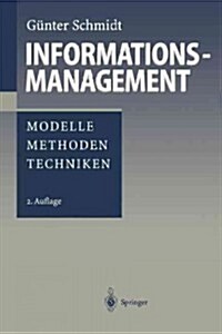 Informationsmanagement: Modelle, Methoden, Techniken (Paperback, 2, 2., Uberarb. U.)